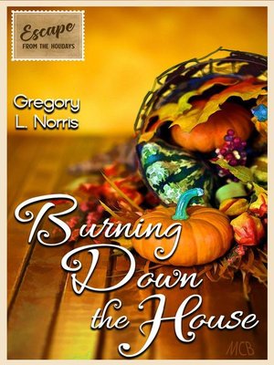 cover image of Burning Down the House